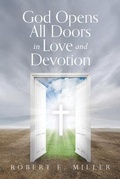 Cover: God Opens All Doors in Love and Devotion - Palmetto Publishing