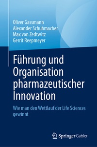 Abbildung von: Führung und Organisation pharmazeutischer Innovation - Springer Gabler