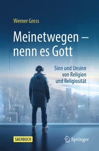 Abbildung von: Meinetwegen - nenn es Gott - Springer