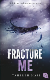 Enlarge image Cover: Fracture Me - cbt