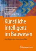 Cover: K&uuml;nstliche Intelligenz im Bauwesen - Springer Vieweg