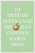 Abbildung von: 111 Orte im Alten Land, die man gesehen haben muss - Emons Verlag
