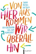 Cover: Von hier aus kommen wir &uuml;berall hin - Klartext
