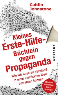 Abbildung von: Das Erste Hilfe-Büchlein gegen Propaganda - Westend