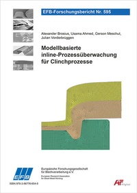 Enlarge image Cover: Modellbasierte inline-Prozessüberwachung für Clinchprozesse - Europäische Forschungsgesellschaft für Blechverarbeitung e.V. (EFB)