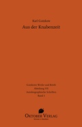Cover: Aus der Knabenzeit - Oktober Verlag