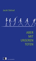 Cover: Aber mit unseren Toten - Edition.fotoTAPETA Berlin
