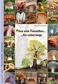 Enlarge image Cover: Pilze zum Genießen... für unterwegs - kreativpinsel