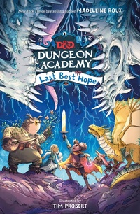 Enlarge image Cover: Dungeons & Dragons: Dungeon Academy: Last Best Hope - HarperCollins