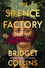 Cover: The Silence Factory - HarperCollins