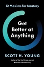 Cover: Get Better at Anything - Harper Business