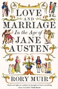 Cover: Love and Marriage in the Age of Jane Austen - Yale University Press