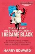 Cover: When I Passed the Statue of Liberty I Became Black - Yale University Press