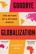 Cover: Goodbye Globalization - Yale University Press