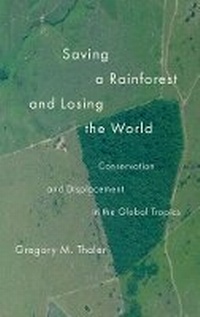 Abbildung von: Saving a Rainforest and Losing the World - Yale University Press
