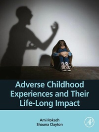 Abbildung von: Adverse Childhood Experiences and Their Life-Long Impact - Academic Press