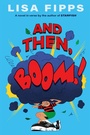 Cover: And Then, Boom! - Bantam Books