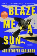 Cover: Blaze Me a Sun - Random House USA Inc