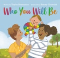 Cover: Who You Will Be - Philomel Books,U.S.