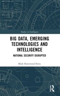 Abbildung von: Big Data, Emerging Technologies and Intelligence - Routledge