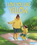 Cover: I Love You Like Yellow - Abrams Appleseed