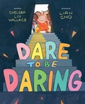Cover: Dare to Be Daring - Abrams Books for Young Readers