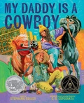 Cover: My Daddy Is a Cowboy - Abrams Books for Young Readers