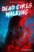 Cover: Dead Girls Walking - Amulet Books