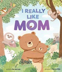 Enlarge image Cover: I Really Like Mom - Abrams Books for Young Readers