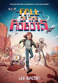 Enlarge image Cover: Fall of the Robots (The Last Human #2) - Amulet Books