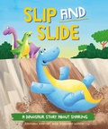 Cover: A Dinosaur Story: Slip and Slide - Franklin Watts Ltd