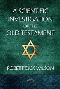 Enlarge image Cover: A Scientific Investigation of the Old Testament - Lulu.com