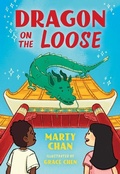 Cover: Dragon on the Loose - Orca Book Publishers