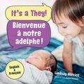 Cover: It's a They! / Bienvenue A Notre Adelphe! - Orca Book Publishers