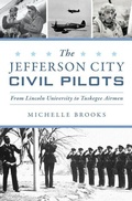 Cover: The Jefferson City Civil Pilots - History Press