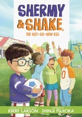 Cover: Shermy and Shake, the Not-So-New Kid - Candlewick Press,U.S.