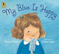 Cover: My Blue Is Happy - Candlewick Press,U.S.