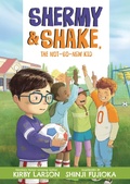 Cover: Shermy and Shake, the Not-So-New Kid - Candlewick Press,U.S.