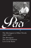 Cover: Walker Percy: The Moviegoer & Other Novels 1961-1971 (LOA #380) - The Library of America