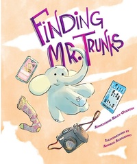 Enlarge image Cover: Finding Mr. Trunks - Familius LLC