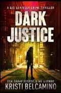 Cover: Dark Justice - Liquid Mind Publishing, LLC