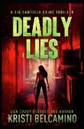 Cover: Deadly Lies - Liquid Mind Publishing, LLC