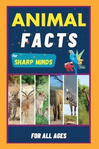 Enlarge image Cover: Animal Facts For Sharp Minds - Sharp Minds Learning