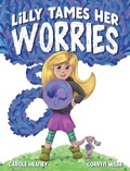 Cover: Lilly Tames Her Worries - In the Spirit of Healing