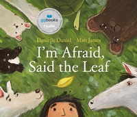 Enlarge image Cover: I'm Afraid, Said the Leaf - Tundra Books