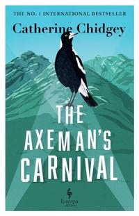 Enlarge image Cover: The Axeman's Carnival - Europa Editions (UK) Ltd