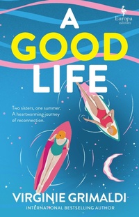 Enlarge image Cover: A Good Life - Europa Editions (UK) Ltd