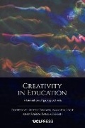 Cover: Creativity in Education - UCL Press