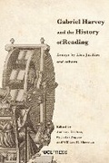 Cover: Gabriel Harvey and the History of Reading - UCL Press