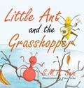 Cover: Little Ant and the Grasshopper - Shelf Space Books
